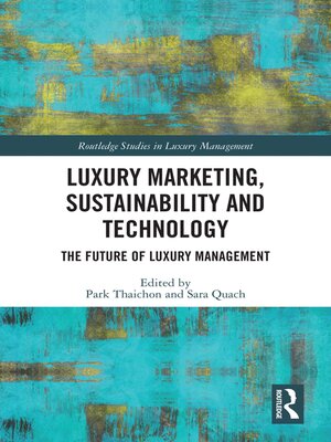 cover image of Luxury Marketing, Sustainability and Technology